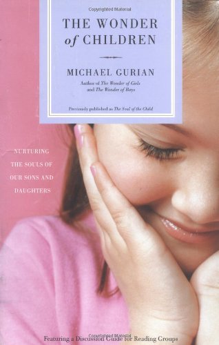 Cover for Michael Gurian · The Wonder of Children: Nurturing the Souls of Our Sons and Daughters (Paperback Book) [Reprint edition] (2004)