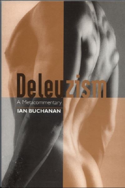 Cover for Ian Buchanan · Deleuzism (Book) (2000)