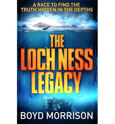 Cover for Boyd Morrison · The Loch Ness Legacy (Paperback Book) (2013)