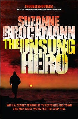 Cover for Suzanne Brockmann · The Unsung Hero: Troubleshooters 1 (Paperback Book) (2009)