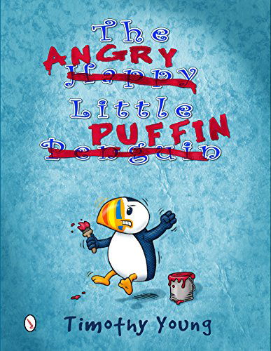 Cover for Timothy Young · The Angry Little Puffin (Hardcover Book) (2014)