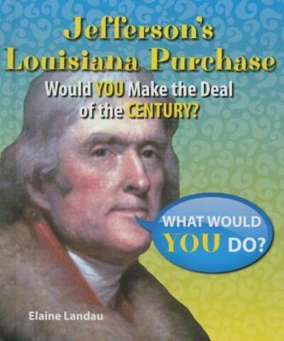 Cover for Elaine Landau · Jefferson's Louisiana Purchase (Hardcover Book) (2014)