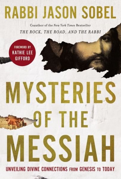 Cover for Rabbi Jason Sobel · Mysteries of the Messiah: Unveiling Divine Connections from Genesis to Today (Hardcover Book) (2021)