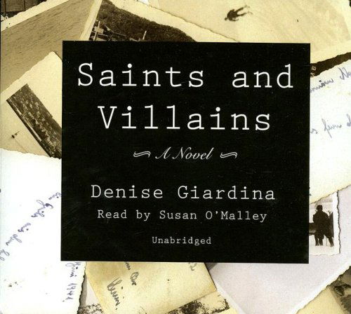 Cover for Denise Giardina · Saints and Villains: Library Edition (Audiobook (CD)) [Unabridged edition] (2007)