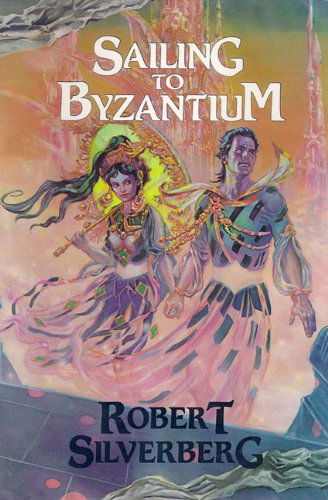 Cover for Robert Silverberg · Sailing to Byzantium (Audiobook (CD)) [Unabridged edition] (2000)