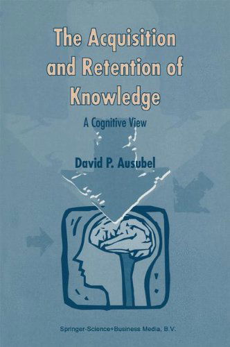 Cover for D.P. Ausubel · The Acquisition and Retention of Knowledge: A Cognitive View (Hardcover Book) [2000 edition] (2000)