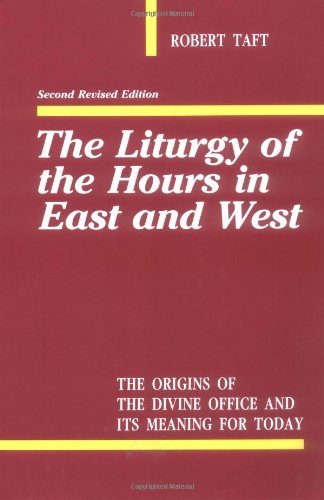 Cover for S.j. Robert Taft · The Liturgy of the Hours in East and West: Second Revised Edition (Paperback Book) [Second Edition,revised edition] (1993)