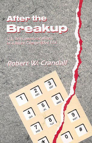 After the Break-up - Robert W. Crandall - Boeken - Brookings Institution - 9780815716051 - 1991