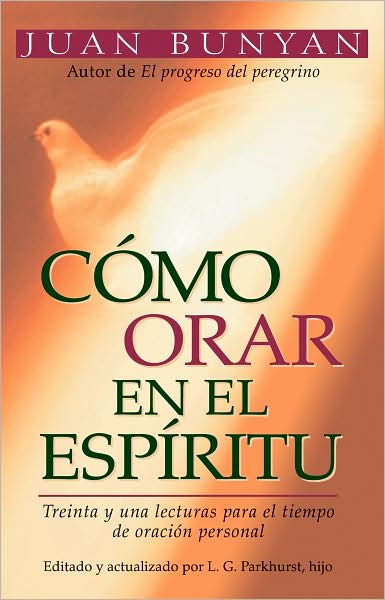 Cover for John Bunyan · Como Orar en El Espiritu - Bolsillo (Paperback Book) [Spanish edition] (2009)