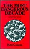 Cover for Ken Coates · The Most Dangerous Decade: World Militarism and the New Non-aligned Peace Movement (Inbunden Bok) (2012)