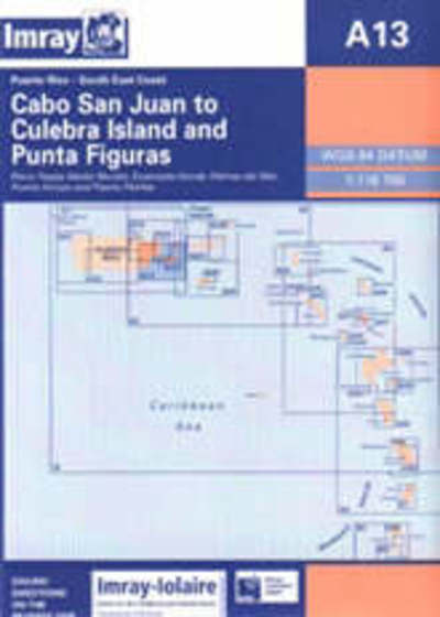 Imray Iolaire Chart A13: South East Coast of Puerto Rico - Caribbean Charts S. - Imray - Books - Imray, Laurie, Norie & Wilson Ltd - 9780852883051 - December 15, 1998