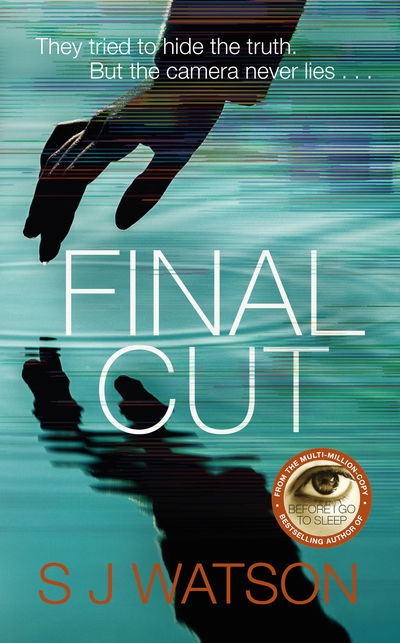 Cover for S J Watson · Final Cut (Hardcover Book) (2020)