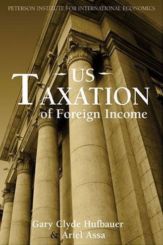 Cover for Gary Clyde Hufbauer · US Taxation of Foreign Income (Taschenbuch) (2007)