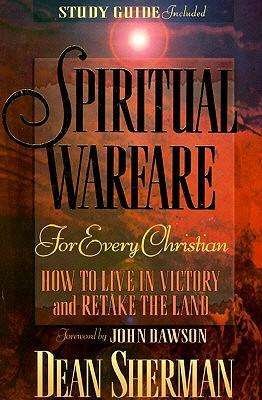 Cover for Dean Sherman · Spiritual Warfare for Every Christian: How to Live in Victory and Retake the Land (From Dean Sherman) (Pocketbok) (1992)