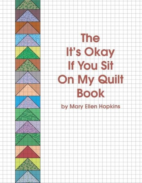 Cover for Mary Ellen Hopkins · The It's Okay if You Sit on My Quilt Book (Pocketbok) [Revised edition] (2006)