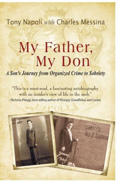 Cover for Tony Napoli · My Father, My Don: a Son's Journey from Organized Crime to Sobriety (Paperback Book) (2008)