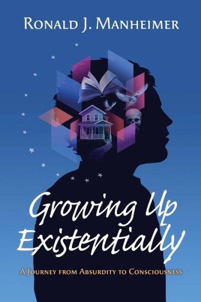 Cover for Ronald J. Manheimer · Growing Up Existentially (Paperback Book) (2018)