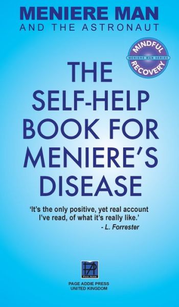 Cover for Meniere Man · Meniere Man And The Astronaut: The Self-Help Book For Meniere's Disease - Meniere Man (Hardcover Book) [2nd Meniere Man and the Astronaut edition] (2016)