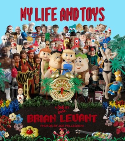 My Life and Toys - Brian Levant - Livres - Glitterati Inc - 9780996293051 - 3 novembre 2022