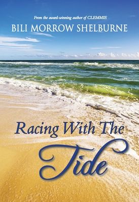 Cover for Bili Morrow Shelburne · Racing With The Tide (Hardcover Book) (2020)