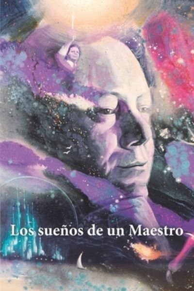 Cover for Rvdo Jesus Garcia D.C.E. · Los sueños de un Maestro (Pocketbok) (2020)