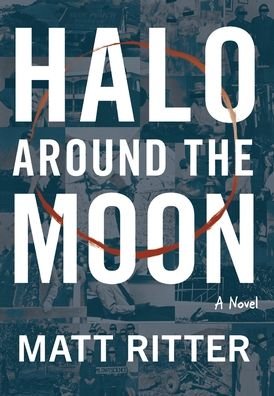Cover for Matt Ritter · Halo Around the Moon (Book) (2022)