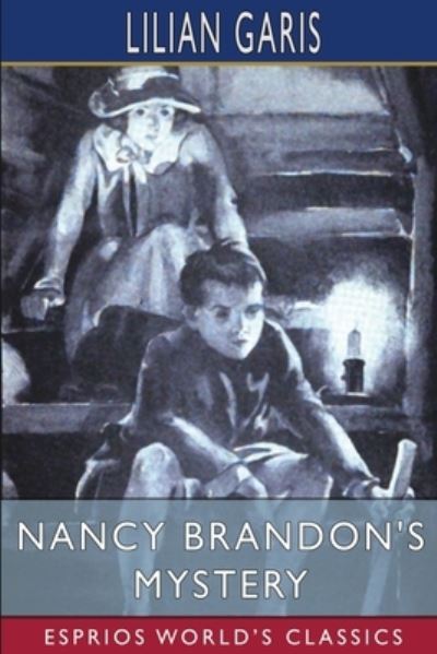 Cover for Lilian Garis · Nancy Brandon's Mystery (Esprios Classics) (Paperback Book) (2024)