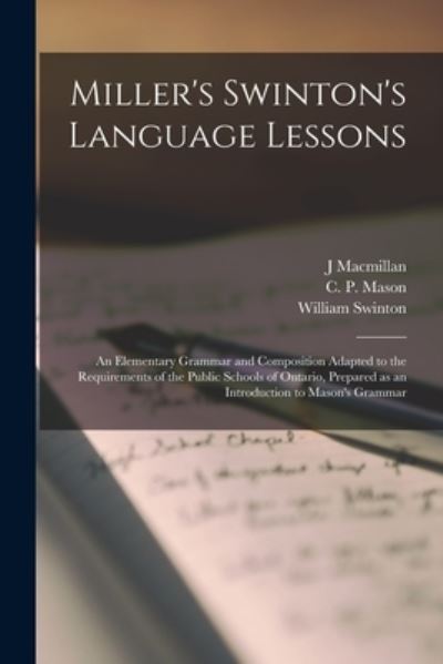 Cover for J MacMillan · Miller's Swinton's Language Lessons [microform] (Paperback Book) (2021)