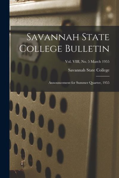 Cover for Savannah State College · Savannah State College Bulletin (Paperback Book) (2021)