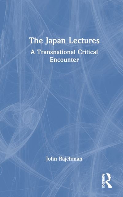 Cover for Michel Foucault · The Japan Lectures: A Transnational Critical Encounter (Gebundenes Buch) (2023)