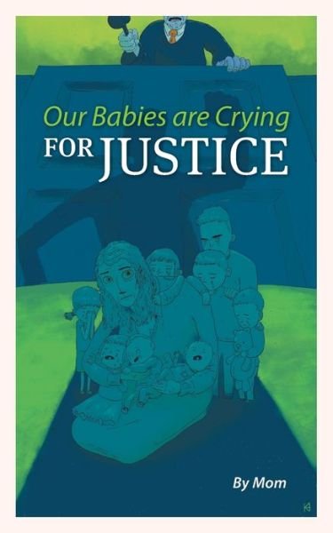 Cover for Mom · Our Babies are Crying for Justice (Paperback Book) (2021)