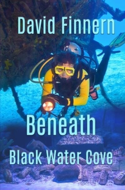 Cover for David Finnern · Beneath Black Water Cove (Book) (2023)