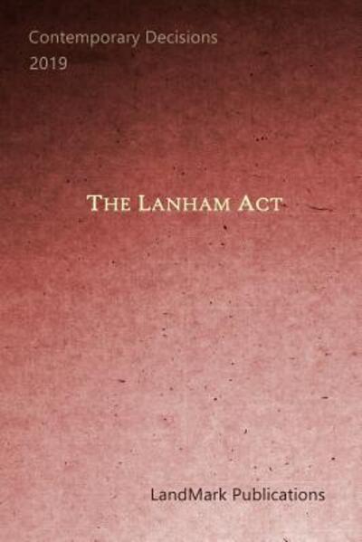 Cover for LandMark Publications · The Lanham Act (Paperback Book) (2019)