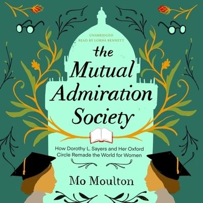 Cover for Mo Moulton · The Mutual Admiration Society Lib/E (CD) (2020)