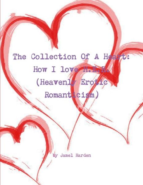 Cover for Jamel Harden · Collection of a Heart (Book) (2011)