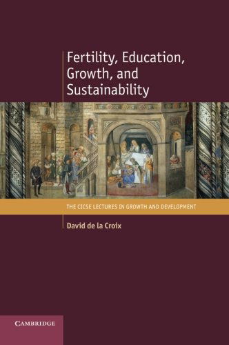 Cover for De La Croix, David (Universite Catholique De Louvain, Belgium) · Fertility, Education, Growth, and Sustainability - The CICSE Lectures in Growth and Development (Paperback Bog) (2014)
