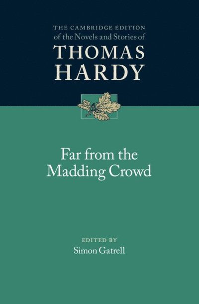 Cover for Thomas Hardy · Far from the Madding Crowd - The Cambridge Edition of the Novels and Stories of Thomas Hardy (Hardcover Book) (2024)