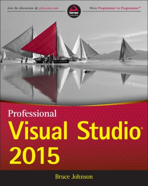 Cover for Bruce Johnson · Professional Visual Studio 2015 (Paperback Book) (2015)