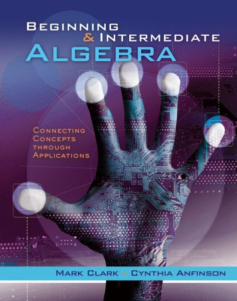 Cover for Mark Clark · Beginning and Intermediate Algebra: Connecting Concepts Through Applications - Cengage Advantage Books (Loose-leaf) (2012)