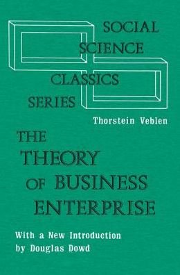 Cover for Thorstein Veblen · The Theory of Business Enterprise (Hardcover Book) (2017)