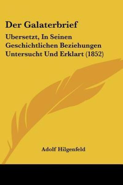 Cover for Adolf Hilgenfeld · Der Galaterbrief (Paperback Book) (2010)