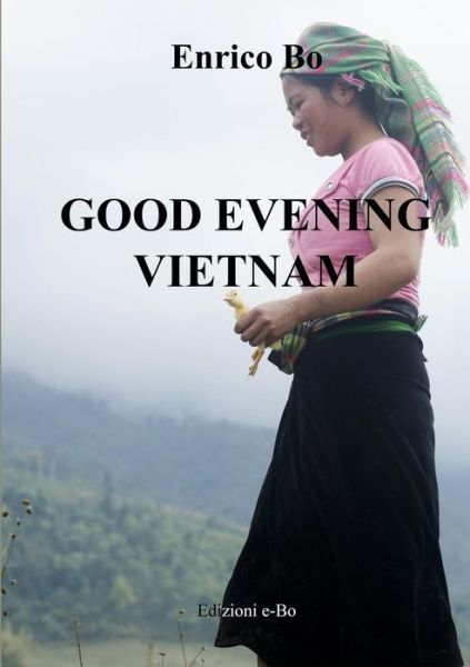 Cover for Enrico Bo · Good Evening Vietnam (Paperback Bog) (2014)