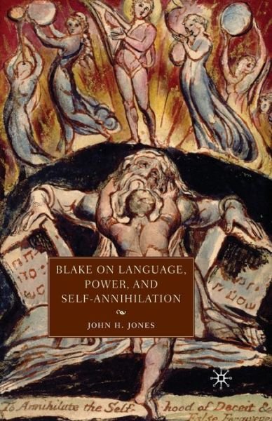 Cover for J. Jones · Blake on Language, Power, and Self-Annihilation (Paperback Book) [1st ed. 2010 edition] (2010)