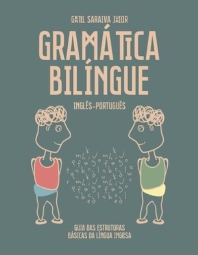 Cover for Gentil Saraiva Junior · Gramatica Bilingue Ingles-Portugues (Pocketbok) (2020)