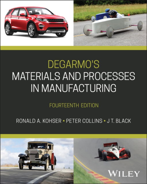 Cover for Kohser, Ronald A. (University of Missouri, Rolla) · DeGarmo's Materials and Processes in Manufacturing (Hardcover Book) (2025)