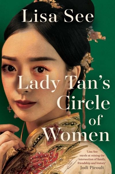 Cover for Lisa See · Lady Tan's Circle Of Women (Hardcover Book) (2023)