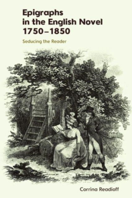 Cover for Corrina Readioff · Epigraphs in the English Novel 17501850: Seducing the Reader (Paperback Book) (2025)