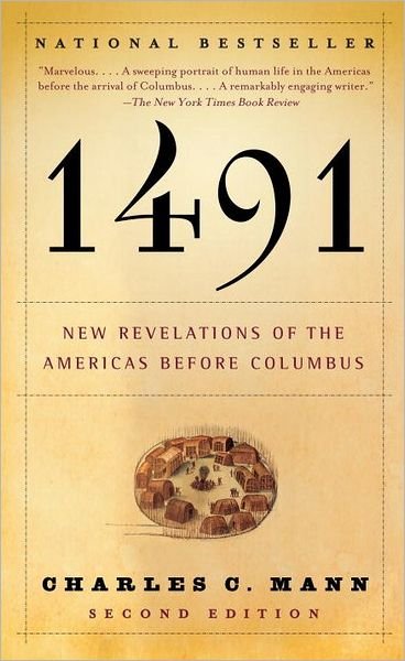 Cover for Charles C. Mann · 1491 (Second Edition): New Revelations of the Americas Before Columbus (Paperback Book) [Second edition] (2006)