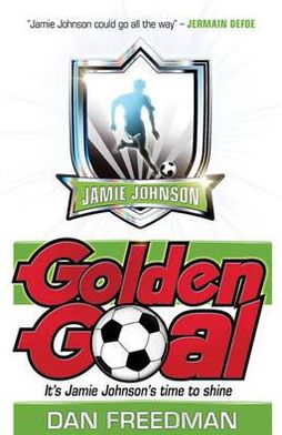 Cover for Dan Freedman · Golden Goal - Jamie Johnson (Paperback Book) (2012)