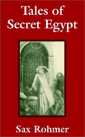 Cover for Sax Rohmer · Tales of Secret Egypt (Paperback Book) (2002)